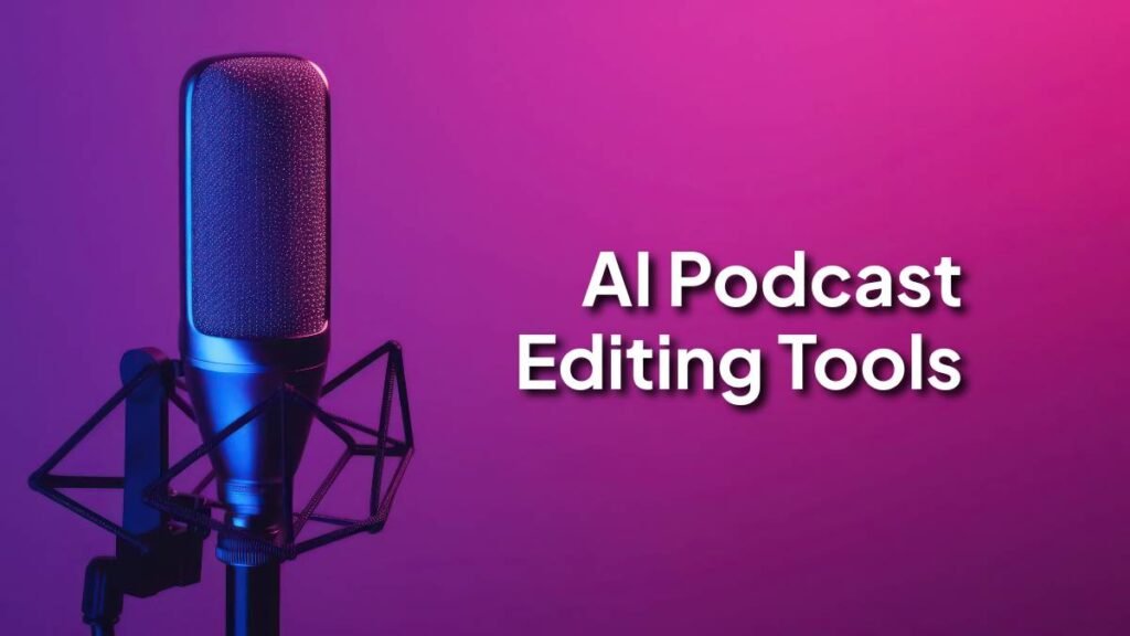 ai podcast tools