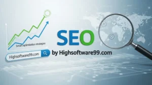 How SEO by HighSoftware99.com Boosts Rankings in 2026